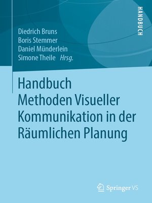 cover image of Handbuch Methoden Visueller Kommunikation in der Räumlichen Planung